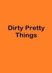 دانلود فيلم Dirty Pretty Things 2002 | چیزهای کثیفِ قشنگ