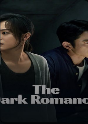 دانلود سريال The Dark Romance 2026 | عاشقانۀ تاریک